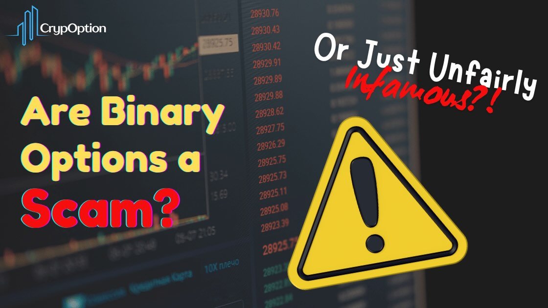 Read more about the article Are Binary Options Scam, or Just Unfairly Infamous?