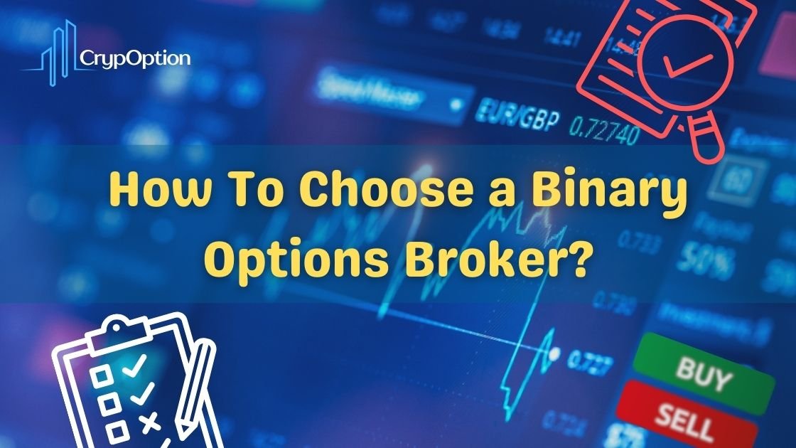 Read more about the article How To Choose a Binary Options Broker: 2024 Guide