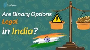 Read more about the article Binary Options in India: Is it Legal in 2024?