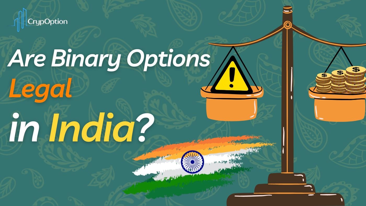 Read more about the article Binary Options in India: Is it Legal in 2024?