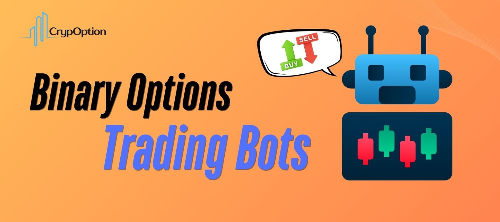 Read more about the article Everything to Know about Binary Options Trading Bots in 2025