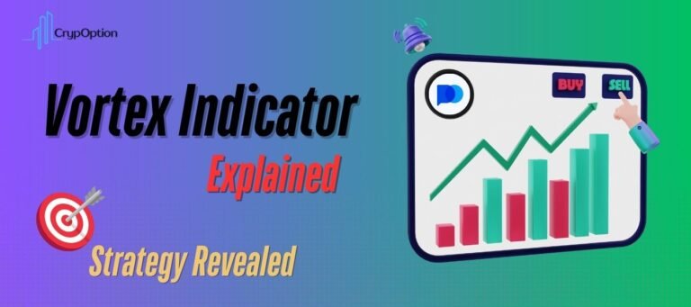 What Is the Vortex Indicator: Full Guide & Strategy