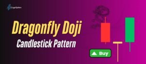 Read more about the article How to Use Dragonfly Doji Candlestick Pattern