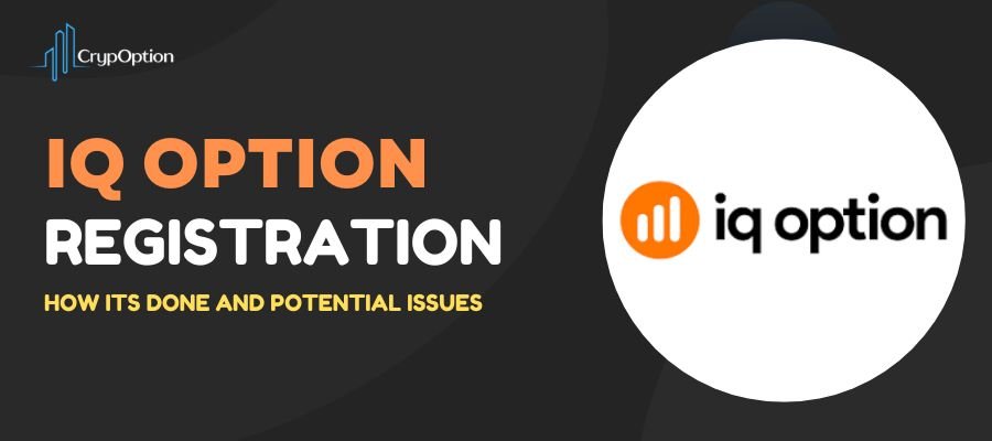 Read more about the article IQ Option Registration: 5 Simple Steps to Open an Account Fast